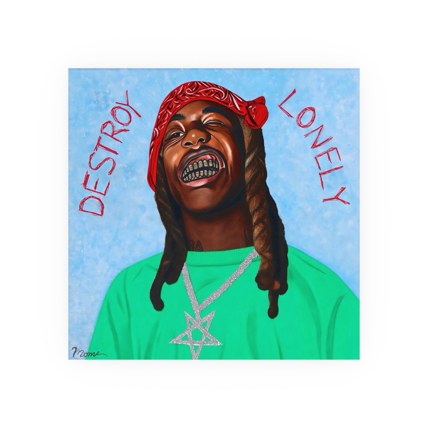 Destroy Lonelyy Painting Poster – 16 x 16 Satin Poster
